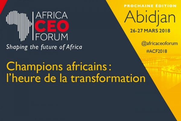 La transformation du secteur privé africain au programme de la 6ème édition d’AFRICA CEO FORUM à Abidjan